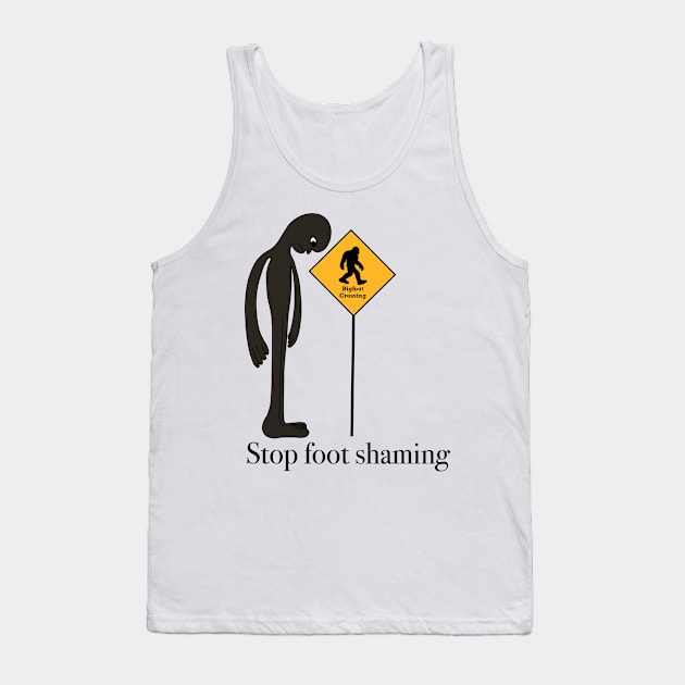 Stop Foot Shaming Tank Top by zody